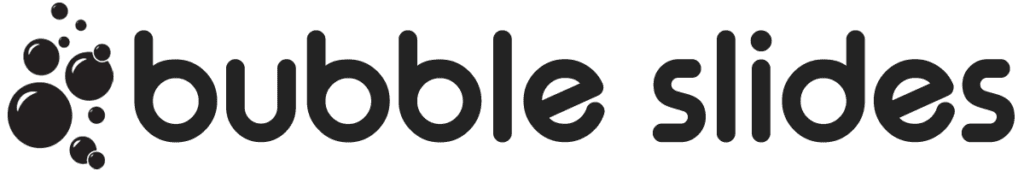 Bubble Slides